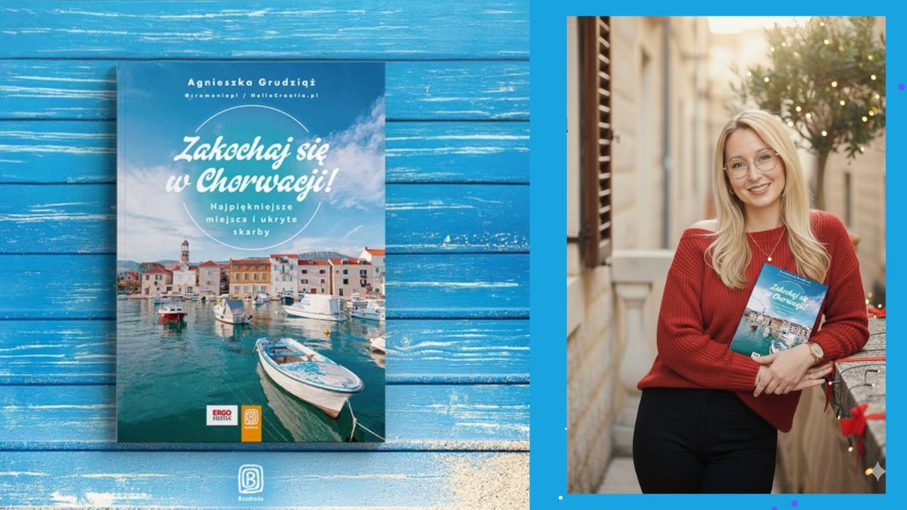 „Zakochaj się w Chorwacji” – moja książka po ponad 20 latach podróżowania po Chorwacji